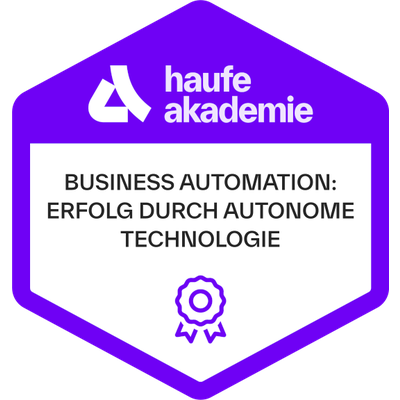 Haufe Akademie Badge: Business Automation, Erfolg durch autonome Technologie